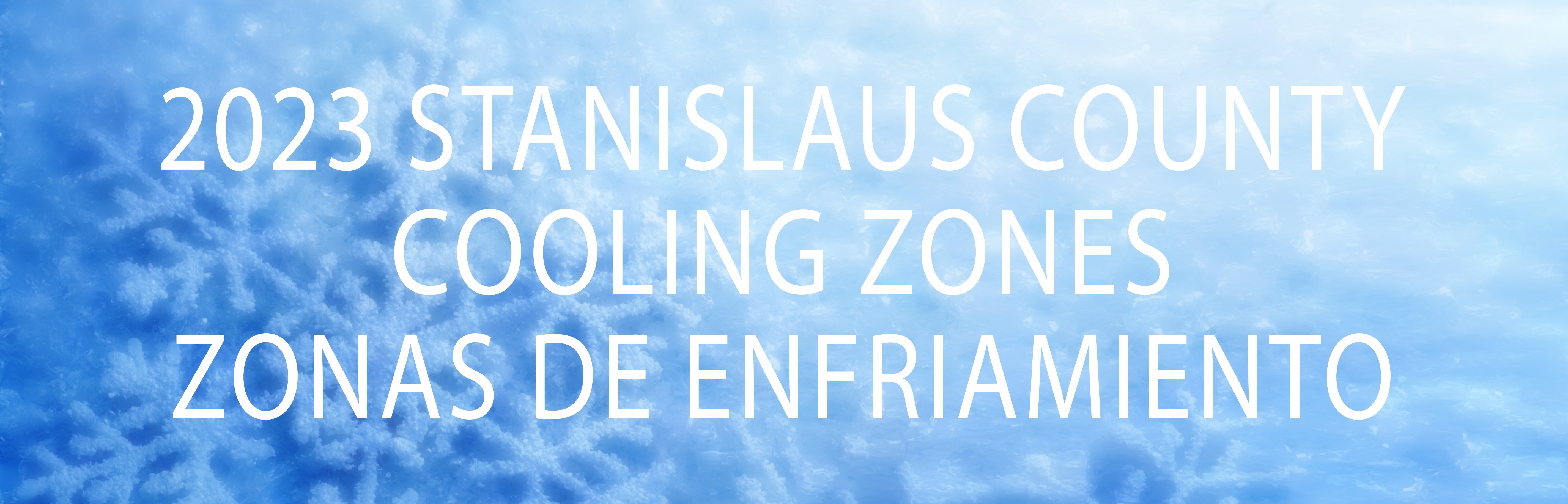2023 Stanislaus County Cooling Zones / Zonas de Enfriamiento